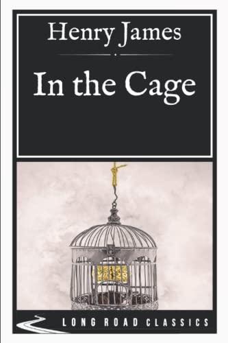 In the Cage: Long Road Classics Collection - Complete Text von Independently published
